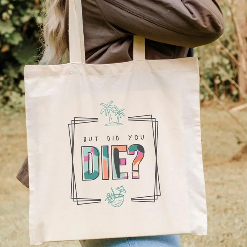 

But Did You Die Destination Bachelorette Canvas Tote Bag Tropical Beach Theme Party Decoration Gift Wedding Bridal Shower Favors