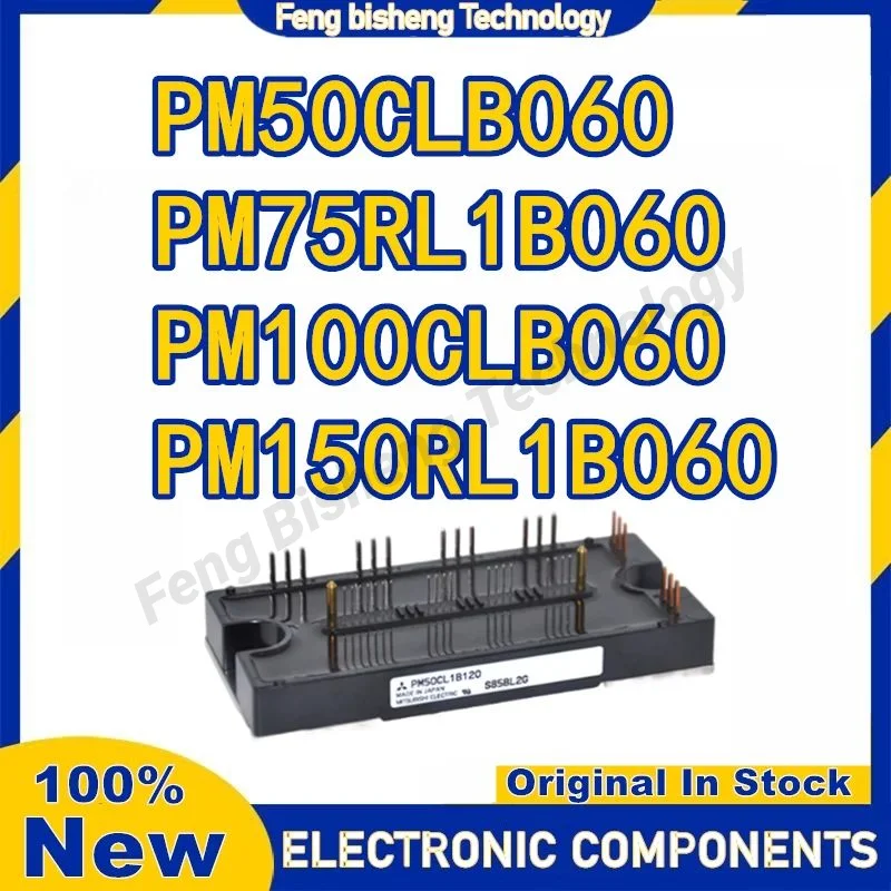 

PM50CLB060 PM75RL1B060 PM100CLB060 PM150RL1B060 MODULE in stock