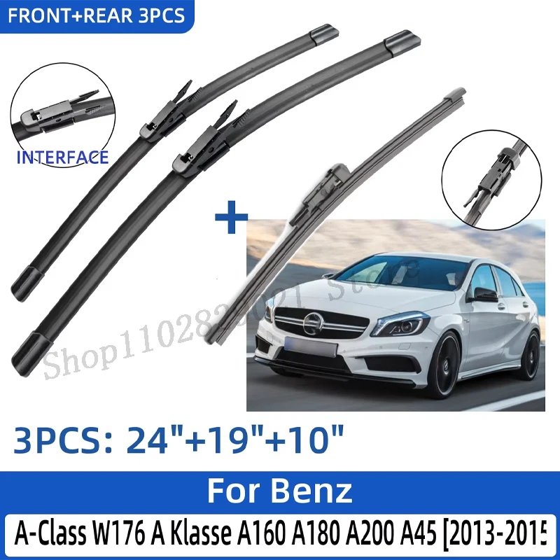 

For Benz A-Class W176 A Klasse A160 A180 A200 A45 2013-2015 24"+19"+10" Front Rear Wiper Blades Windshield Windscreen Window