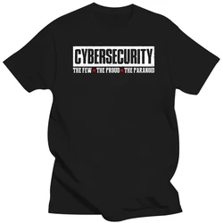 Cybersecurity The Few The Proud Paranoid Funny Programmer Shirt