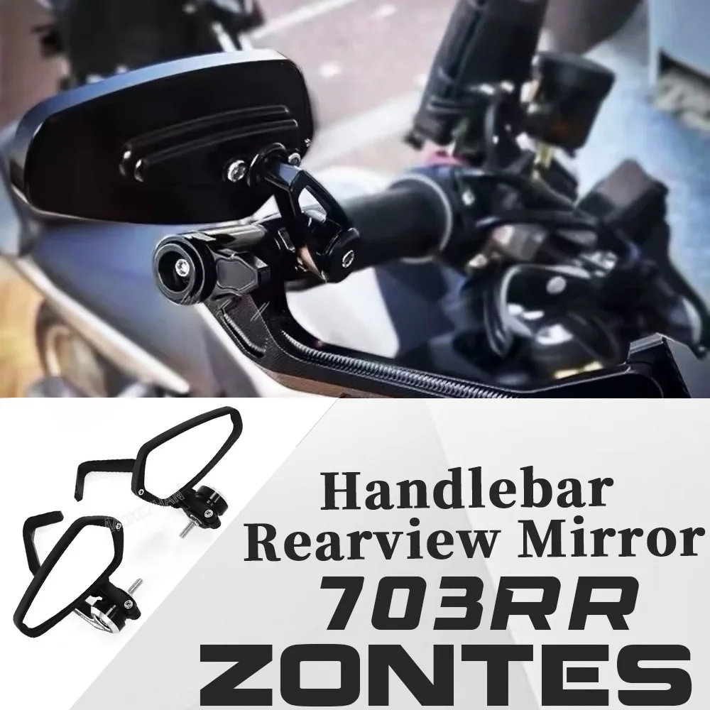 ZONTES 703RR 703R Shockproof Handlebar Mirror Reflector Accessories