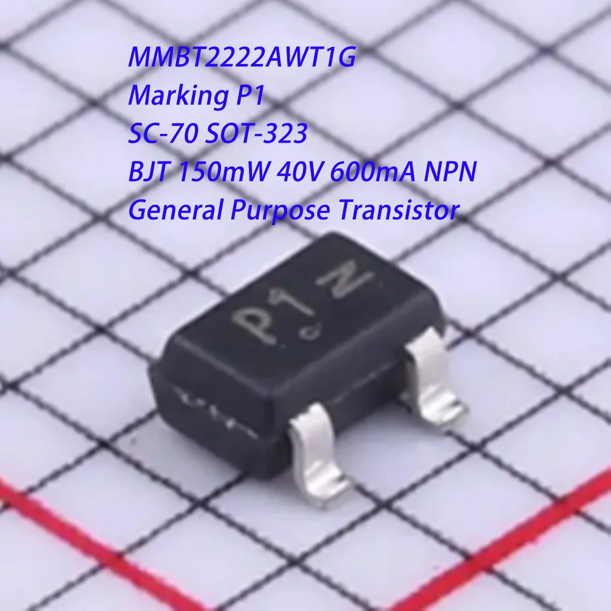 100PCS MMBT2222AWT1G Marking P1 SC-70 SOT-323 BJT 150mW 40V 600mA NPN 0.15W 0.6A NEW Original General Purpose Transistors