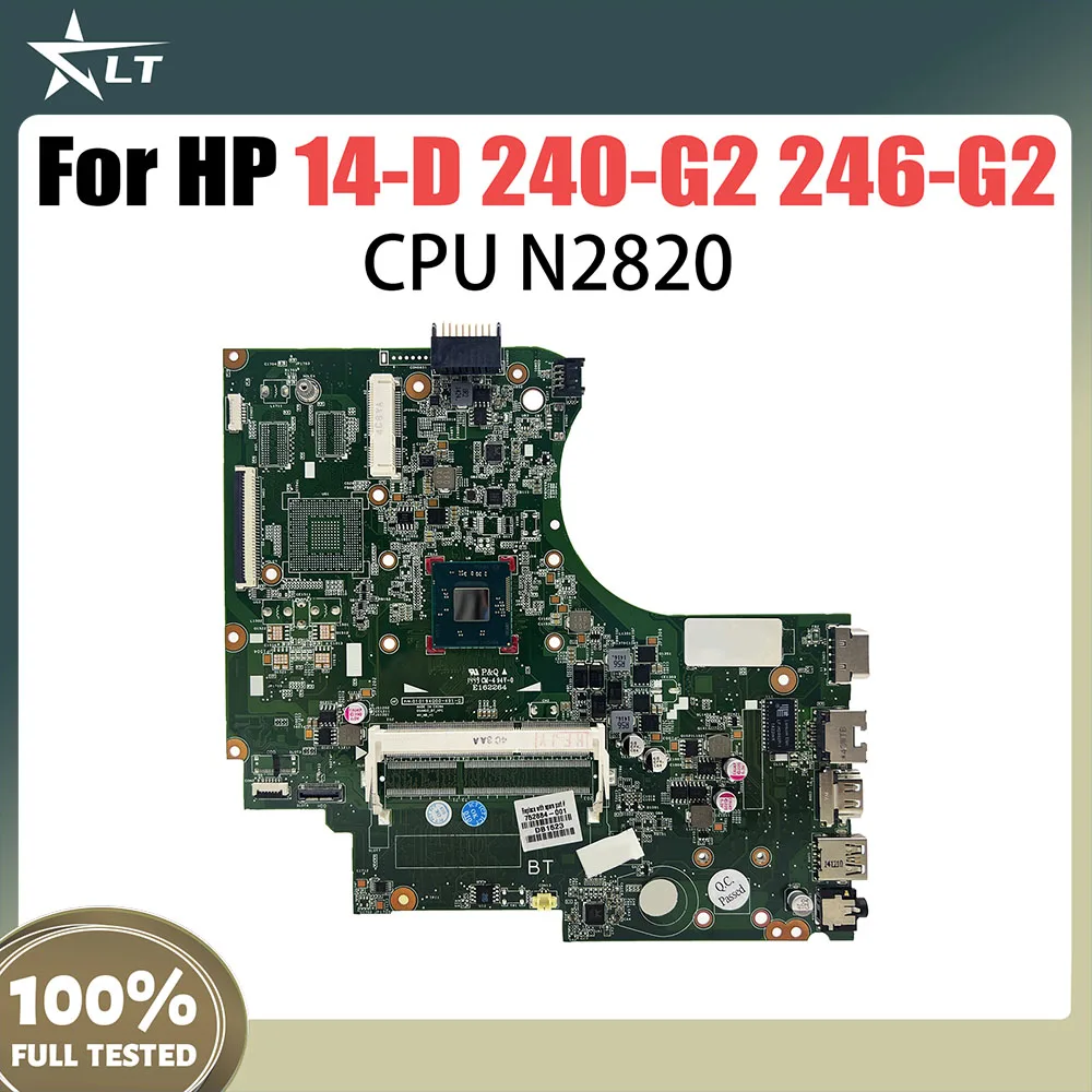 

14-D Laptop motherboard For Pavillion HP 240-G2 246-G2 747152-001 01019BG00 216-0841036 Mainboard N2820 CPU tesed DDR3