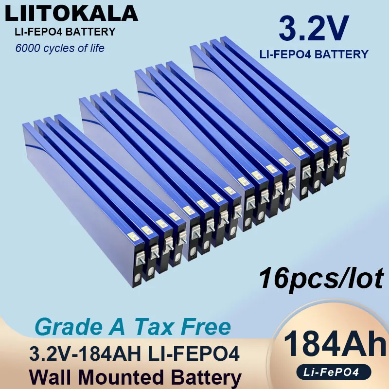 16pcs Liitokala 3.2V 184ah Lifepo4 Blade Battery Lithium iron phosphate DIY 12V RV Touring Solar Energy Storage Yacht Tax Free