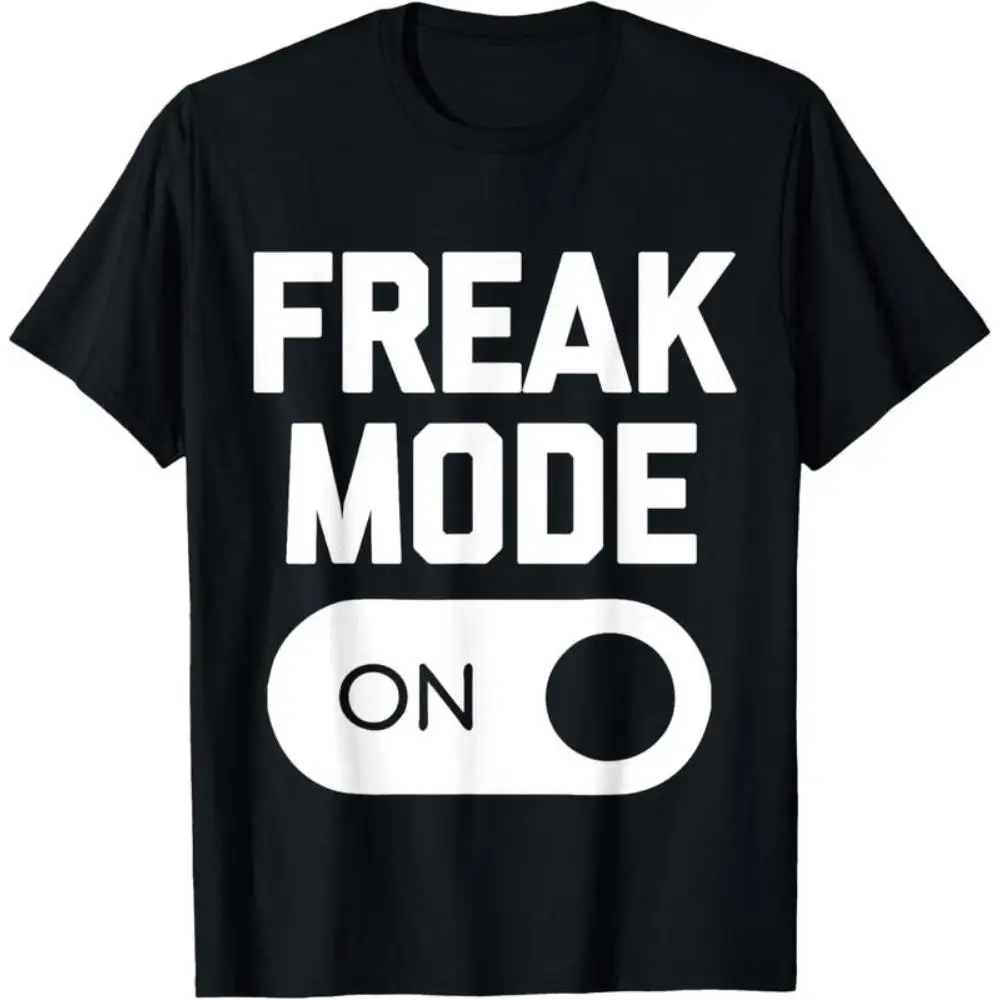 

Funny "Freak Mode On" T-Shirt for Women, Graphic Tee, Casual O-Neck Top for Friends Party, Quirky Style Gift