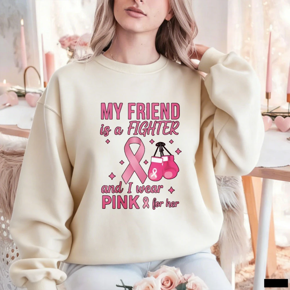 My Friend Is A Fighter Boxing Glove Crewneck Sweatshirt Women I Wear Pink for Her Breast Cancer Support  Casual Fashion Pullover