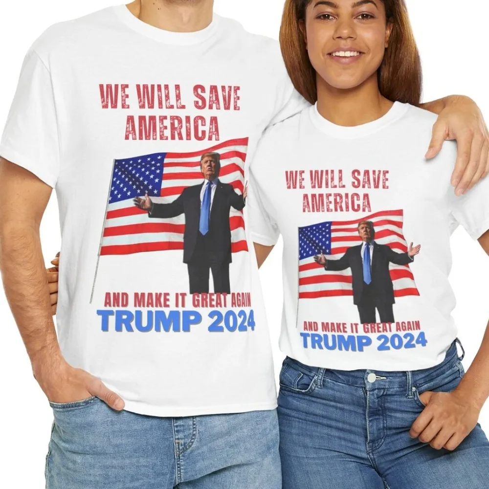 Trump 2024 Shirt We Will Save America and Make It Great Again cotton TShirt MAGA Shirt 2024 Campaign Trump Re-election T-shirts