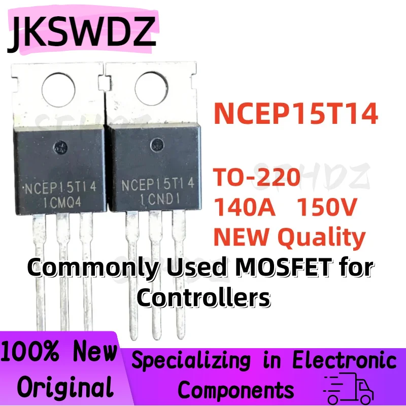 50/100PCS 100% Brand New and Premium Quality NCEP15T14 TO-220 140A 150V High-power MOS field-effect transistor