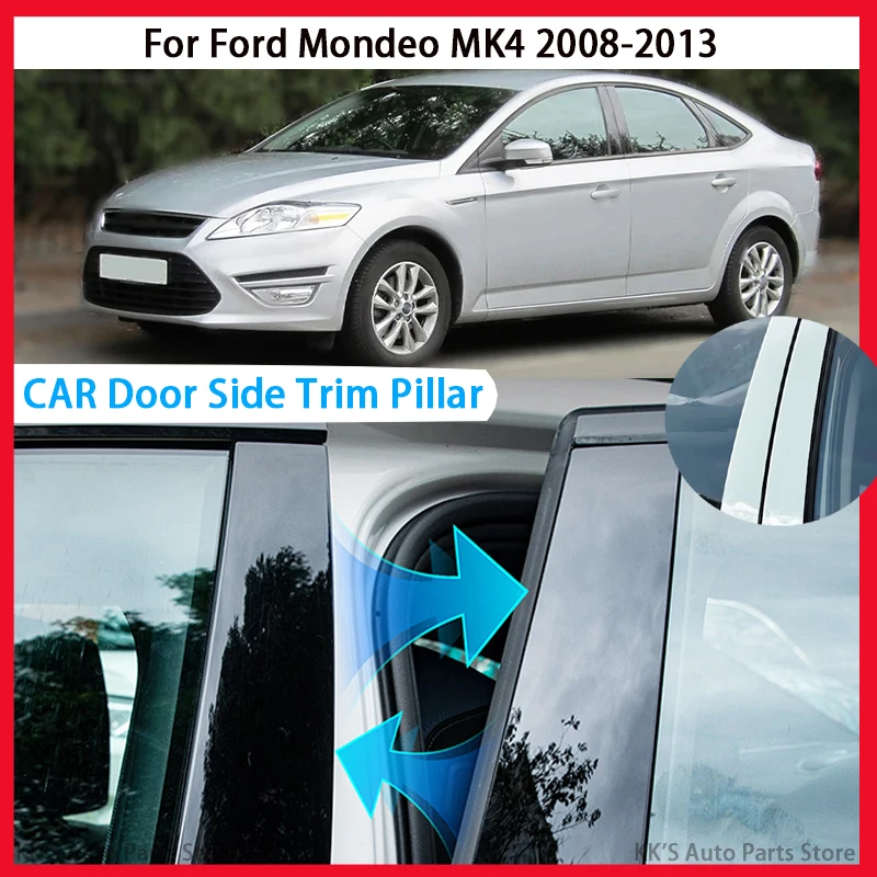 

Fit For Ford Mondeo MK4 2008 2009 2010 2011 2012 2013 Door Window Pillar Posts Cover Sticker Cover Decal Trim Glossy Black