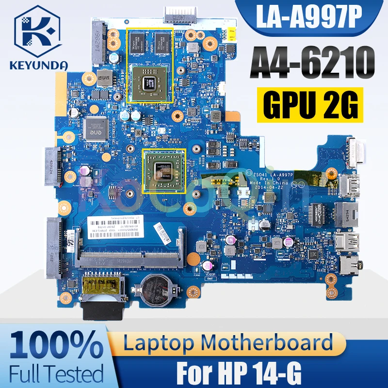 

LA-A997P For HP 14-G Notebook Mainboard A4-6210 216-0841036 2G 765126-501 Laptop Motherboard Full Tested