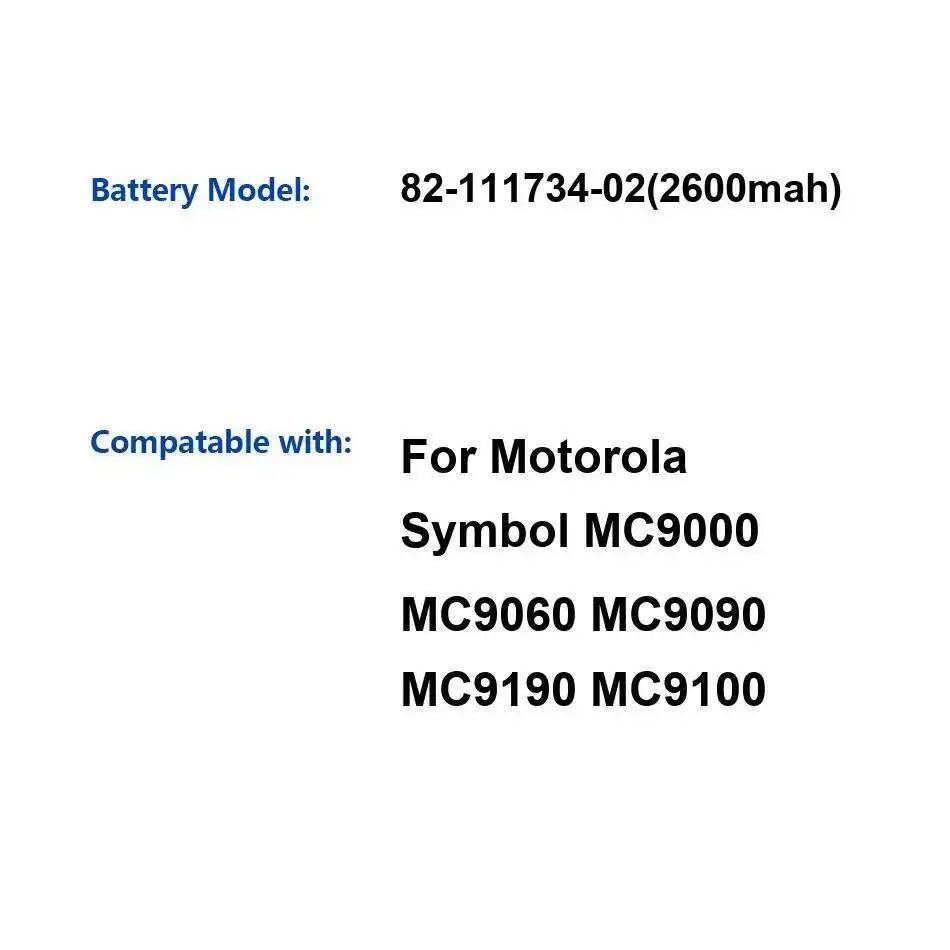 

Long-Lasting Performance Barcode Collector Battery For Motorola Symbol MC9000 MC9060 MC9090 MC9190 MC9100 82-111734-02 2600Mah