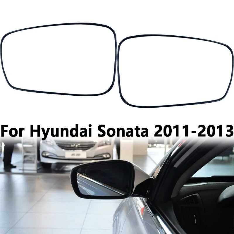 

Car Rearview Mirror Lens Accessories For Hyundai Sonata 2011 2012 2013 Door Wing Rear View Mirror Glass Lens With Heating