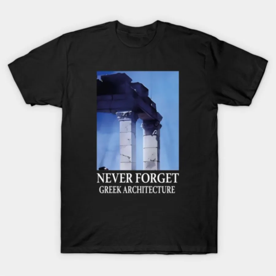 Camiseta NEVER FORGET GREEK ARCHITECTURE para hombres y mujeres, camisetas 100% de algodón, camisetas de manga corta 1023-1