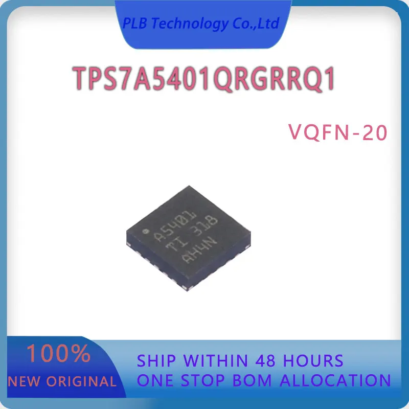 

Оригинальный запас TPS7A5401 Электронный TPS7A5401QRGRRQ1 IC Chip VQFN-20 Интегральная схема LDO Регулятор напряжения Новый