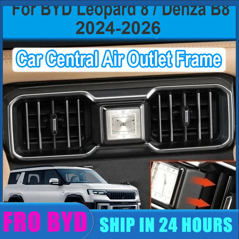 Car Air Vent Clock For Denza B8 Accessories 2026 BYD Equation Leopard 8 2024 2025 Auto Air Vent Luminous Clock Decorate Parts