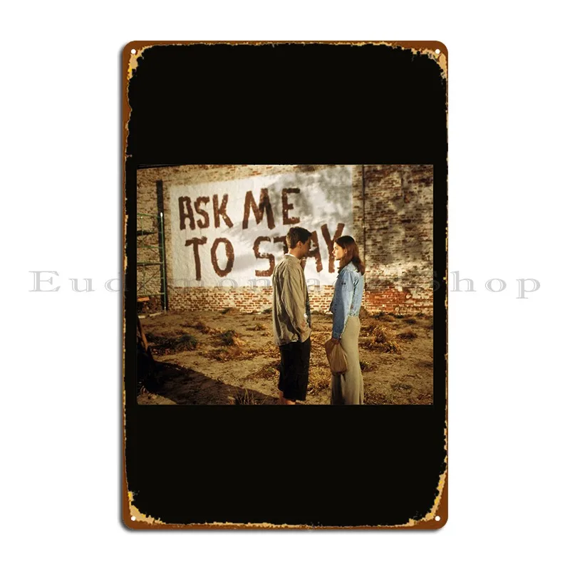 Dawson S Creek Ask Me To Stay Metal Sign Party Vintage Kitchen Character Designing Tin Sign Poster