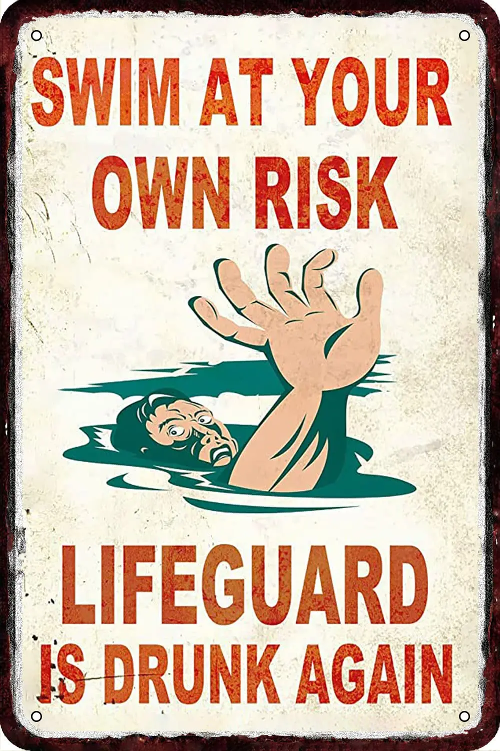 Swim At Your Own Risk Caution Lifeguard Is Drunk Again Vintage Metal tin Sign Wall Decor Retro Art Funny Decorations for Home Ma