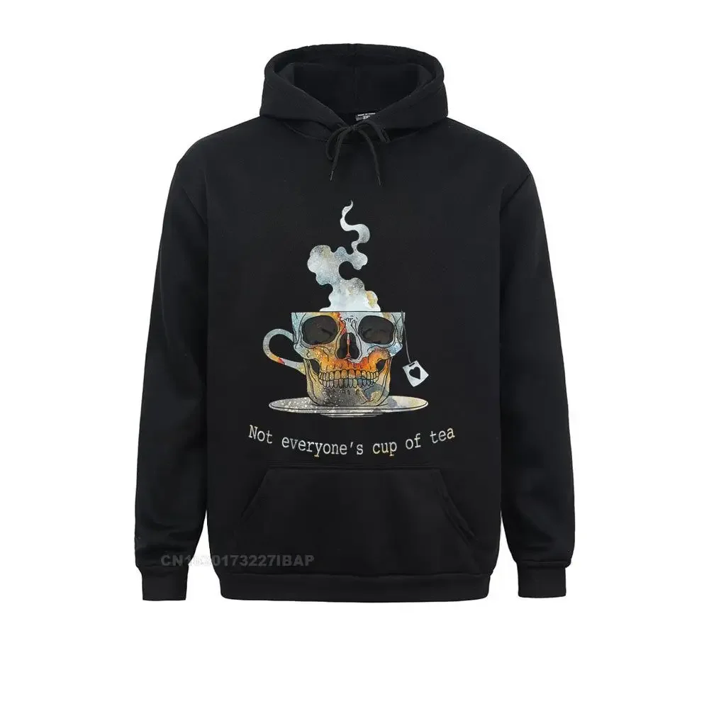 

Not Everyone's Cup Of Tea Skull Shirt Hoodie Hoodies New Design Youthful Long Sleeve Men Sweatshirts Custom Clothes