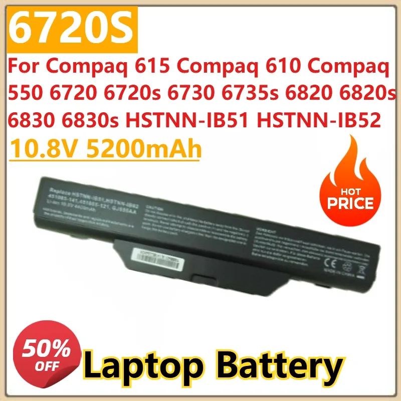 

Новый 6-ячеечный аккумулятор для ноутбука 10,8 В 5200 мАч для Compaq 615 Compaq 610 Compaq 550 6720 6820 6720s 6830 6830s HSTNN-IB52 HSTNN-IB51