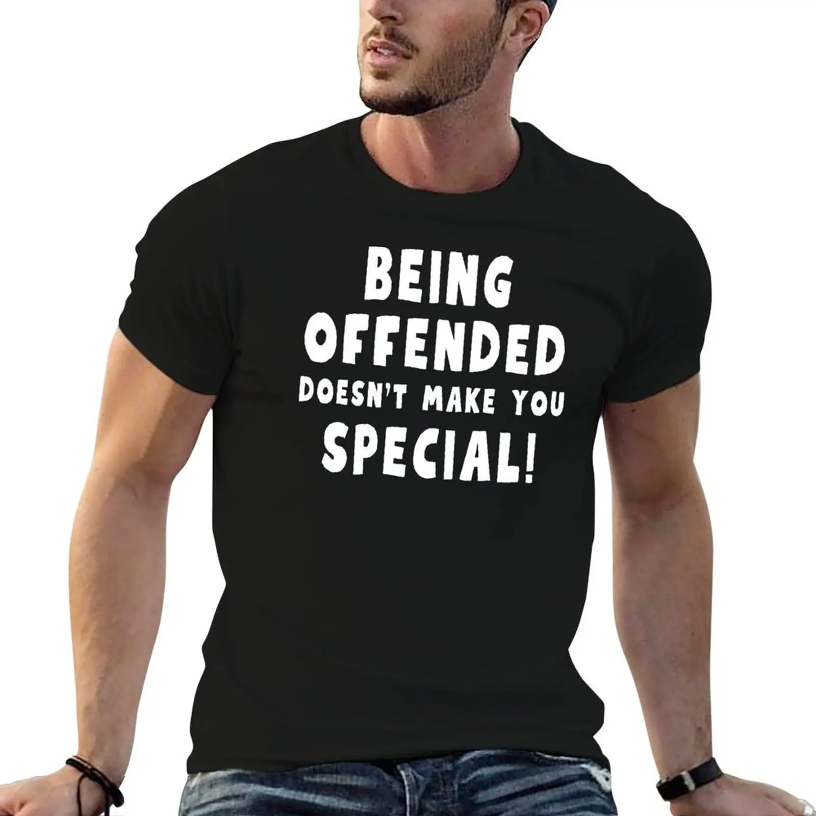 Being Offended Doesn't Make You Special T-Shirt graphics animal prinfor boys customs vintage anime shirt mens t shirt