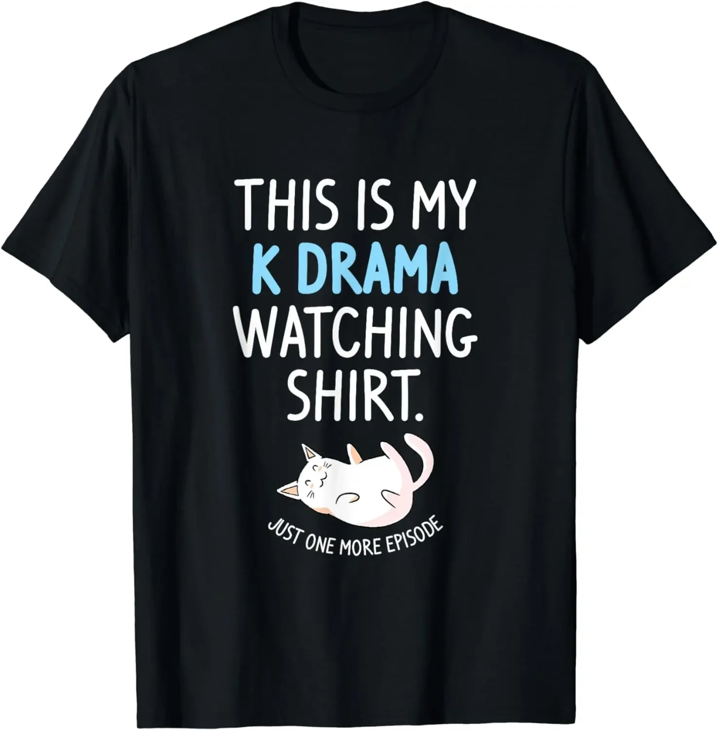 This Is My Kdrama Watching K-Drama Korean Drama Lover T-Shirt  Kawaii  Tops  Women Clothes  Graphic T Shirts  Ropa De Mujer