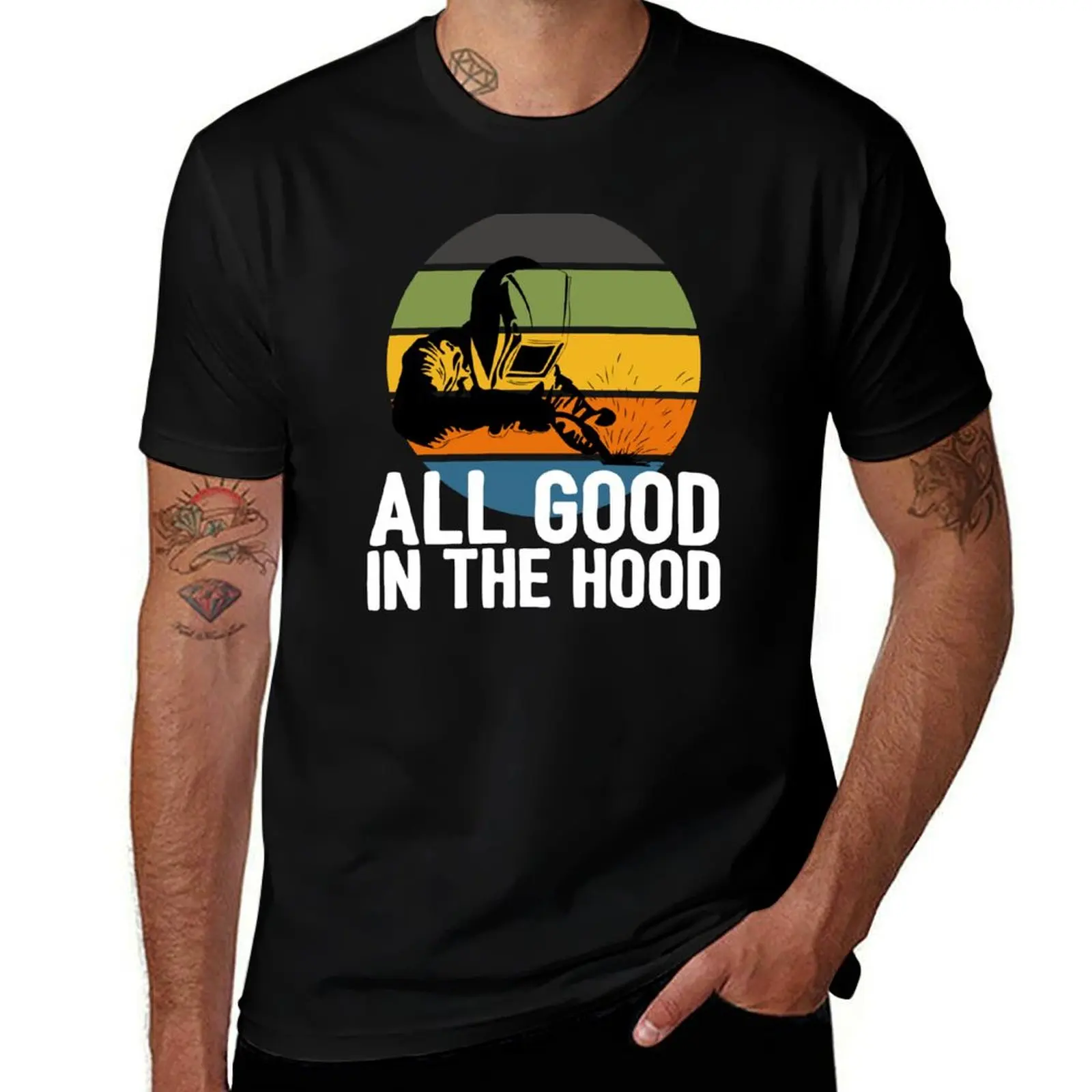 

All Good In The Hood Funny Welding T-Shirt basketball graphic tees Funny t-shirts mens graphic t-shirts pack