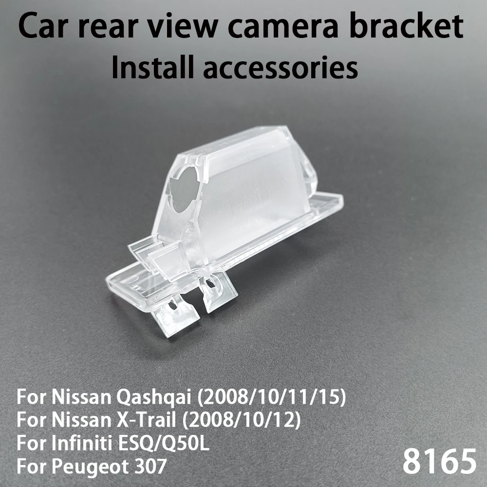 

Car Rearview Camera Installation Bracket For Nissan Qashqai 08 10 11 15 X-Trail 08 10 12 Infiniti ESQ Peugeot 307