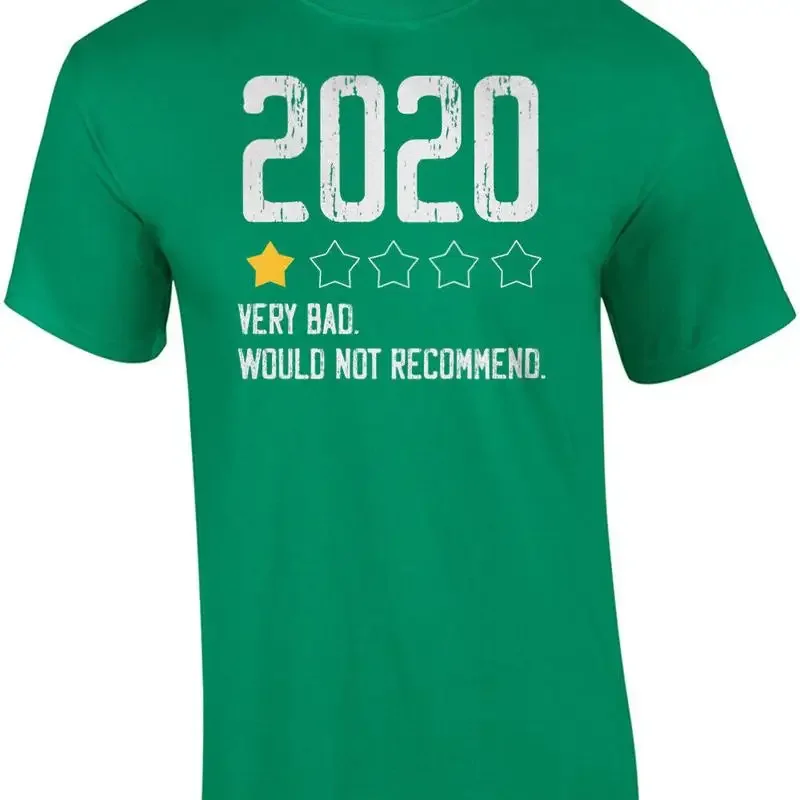 2020 Very Bad - Would Not Recommend - funny t-shirt