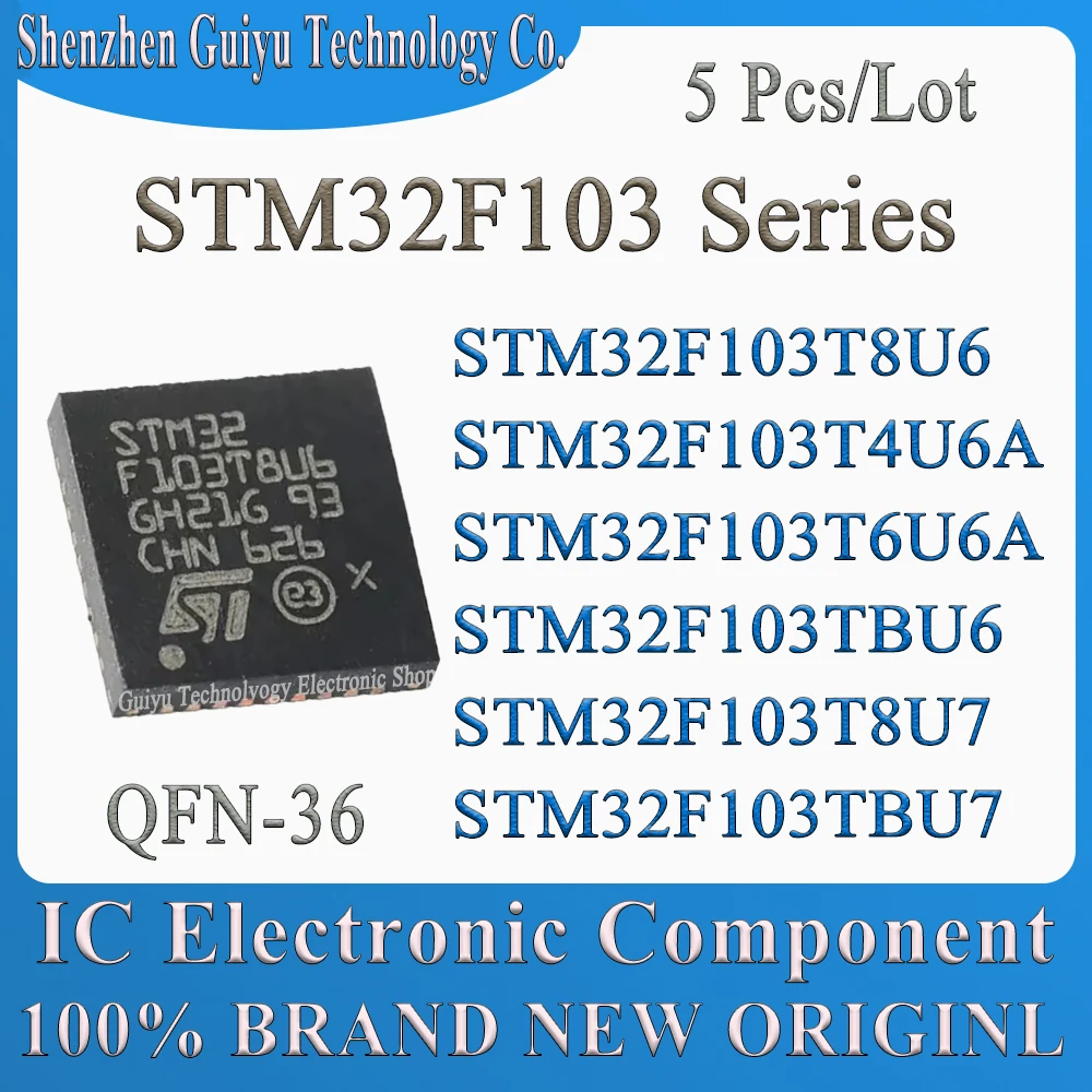 5 Pcs/Lot STM32F103T8U6 STM32F103T4U6A STM32F103T6U6A STM32F103TBU6 STM32F103T8U7 STM32F103TBU7 STM32F103 STM QFN-36 IC MCU Chip