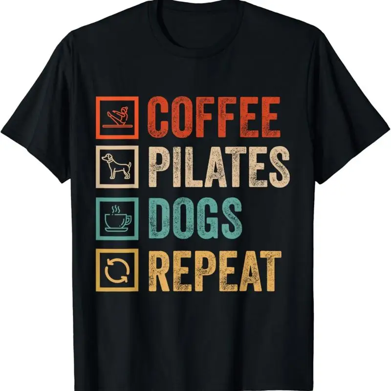 Coffee Pilates Dogs Repeat Funny Sarcastic Workout Fitness T Shirt