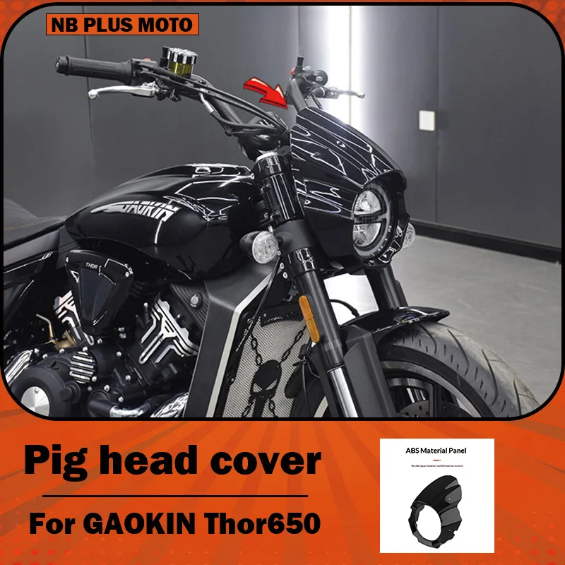 【Premium】For GAOKIN Thor 650 modified special-shaped pig head cover, original headlight decorative cover, front windshield, air