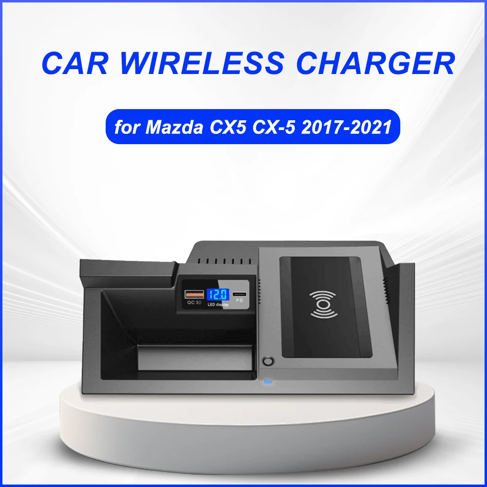 

Беспроводное зарядное устройство Plug and Play для Mazda CX5 CX-5 2017 2018 2019 2020 2021, зарядная панель, держатель для телефона, автомобильные аксессуары