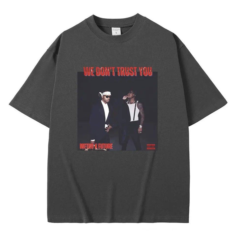 Rapper Future & Metro Boomin We Don't Trust You Album Music Merch