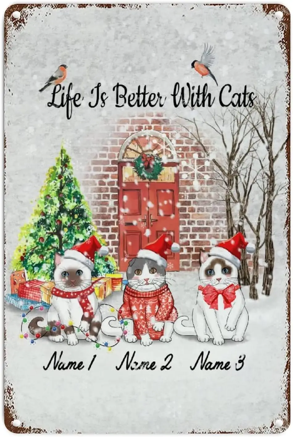 Life is Better with Cats Metal Plaque Sign Western Christmas Metal Sign Wall Art Winter Farmhouse Custom Cat Family Rustic  sign