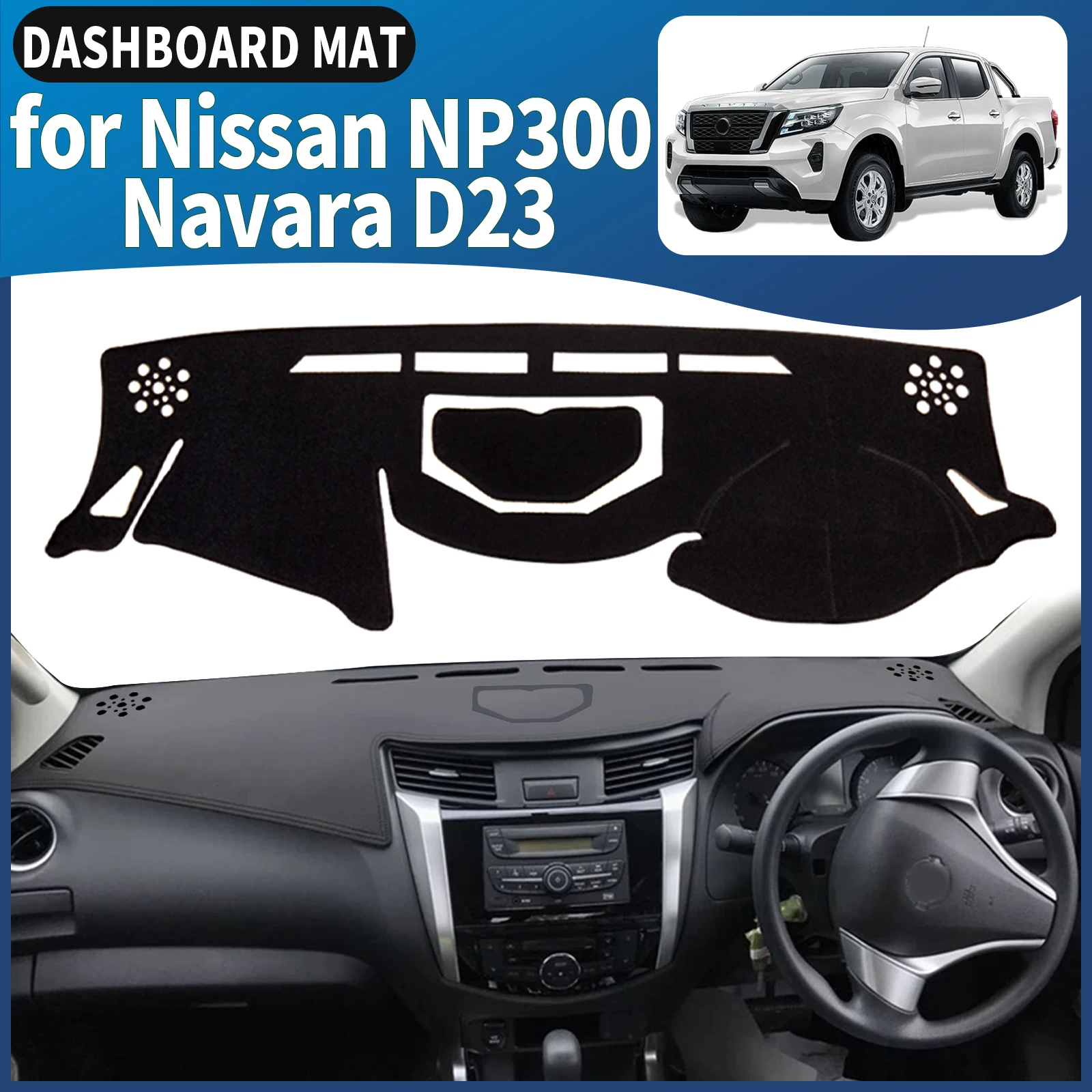 

for Nissan NP300 Navara D23 2013-2024 Renault Alaskan Dashmat Dashboard Cover Pad DashMat Sunshade Accessories Protective Carpet