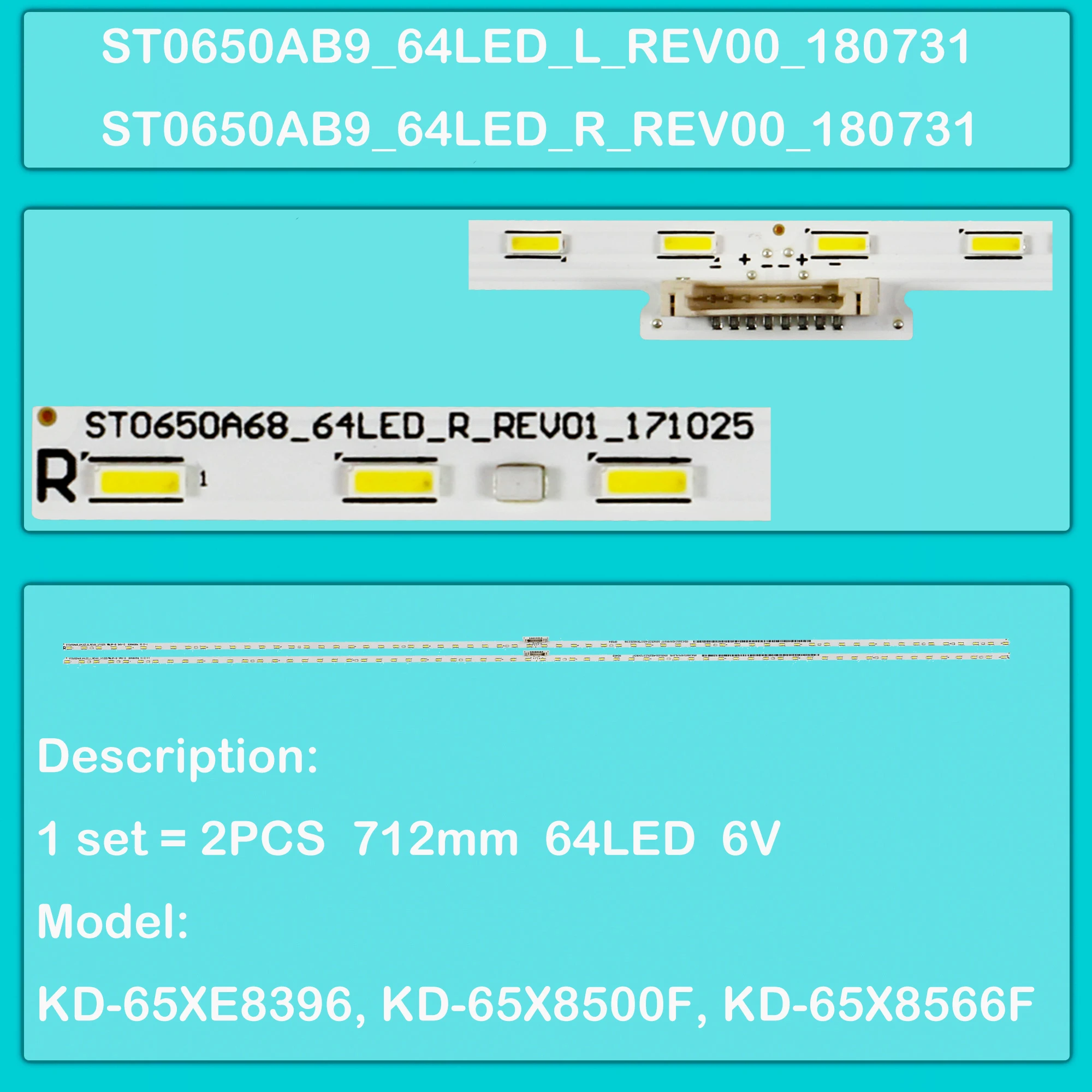 

LED BackLight Strip For STO650A68 KD-65V8G KD-65XG8505 KD-65XG8596 KD-65X8566 KD-65X8500 XBR-65X850F XBR-65X850E