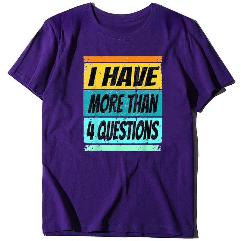 Letters Printed Sayings Quote Graphic Tee Tops Personality Outfits  I Have More Than Four Questions Shirt Passover T-Shirt