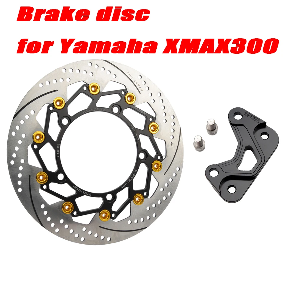 

for Yamaha XMAX300 Front Wheel Modified Floating Disc Brake Disc Radiation Caliper Adapter Code 300MM Floating Disc