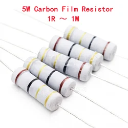 10 pièces 5W Résistance de Film de Carbone 5% Nouveau 1R ~ 1M 2.2R 10 22 47 51 100 150 470R 1K 4.7 10 47K 10 22 47 51 100 150 Ohm Résistance D'IMMERSION