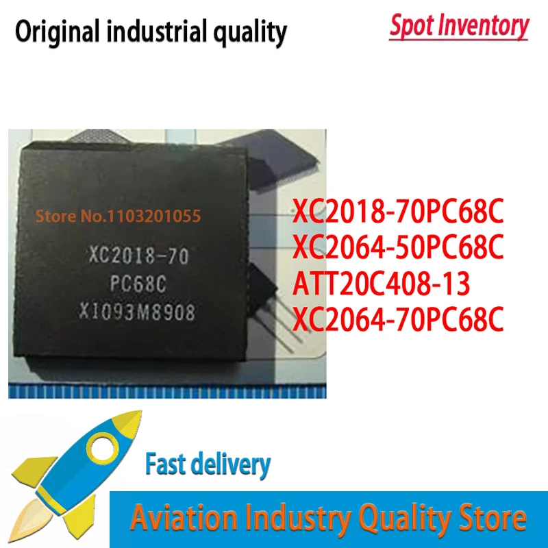 XC2018-70PC68C PLCC68 XC2018-70-PC68C ATT20C408-13 XC2064-50 XC2064-50PC XC2064-50PC68C XC2064-70PC XC206