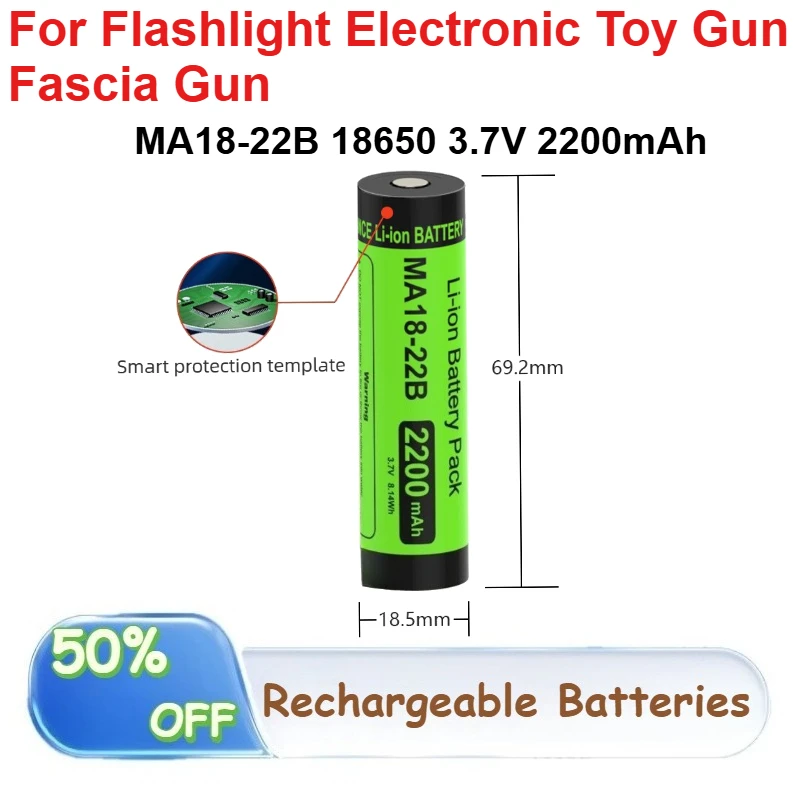 

MA18-22B 18650 3.7V 2200mAh Li-Ion Battery Pack for Flashlight Electronic Toy Gun Fascia Gun Rechargeable Lithium Batteries