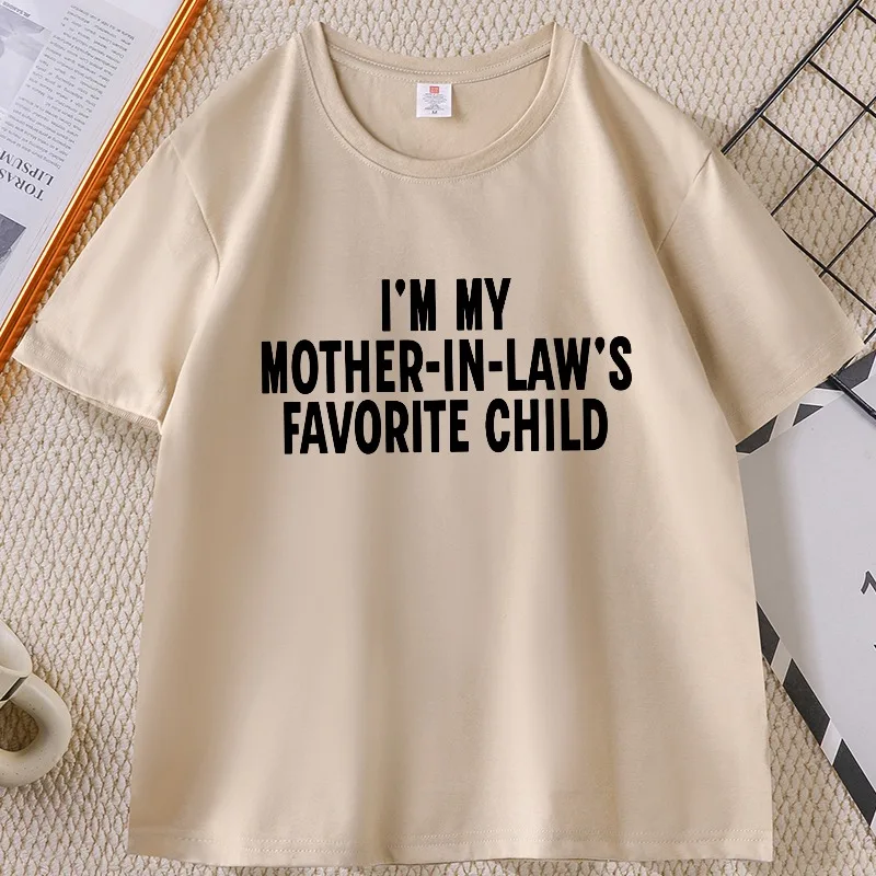 I'm My Mother in Laws Favorite Child T Shirt for Men Women Causal Loose Cotton Short Sleeve T-shirt Round Neck Streetwear Tops