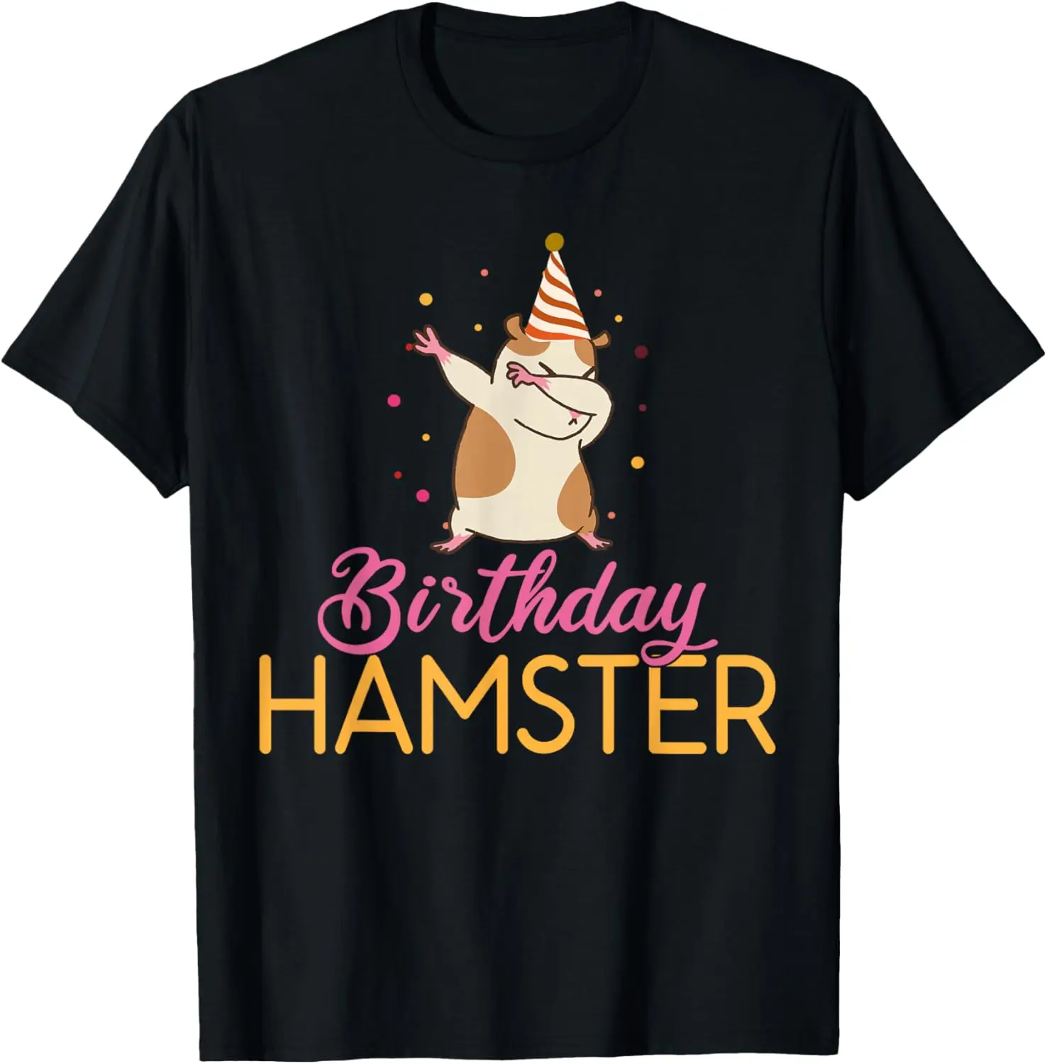 Birthday Hamster Dabbing Cute Animal Lover Graphic Tee Soft Cotton Round Neck T-Shirt