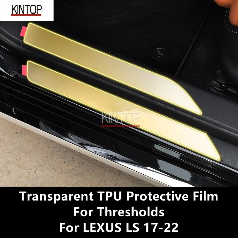 

For LEXUS LS 17-22 Thresholds Transparent TPU Protective Film Anti-scratch Repair Film Accessories Refit