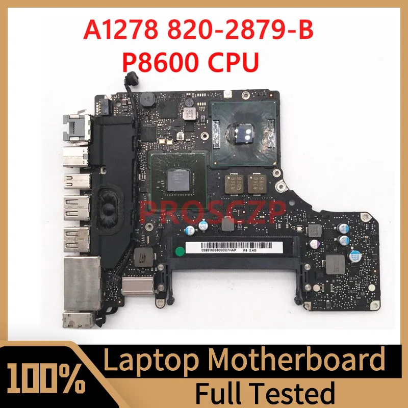 

820-2879-B Mainboard For Apple Macbook A1278 Laptop Motherboard With P8600 CPU SLGDZ 2010 Year 100% Fully Tested Working Well