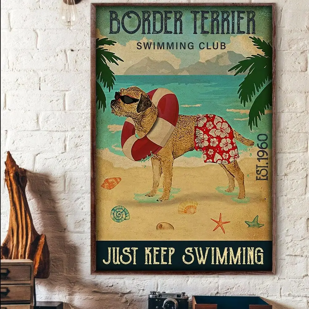 Metal Decor Signs Vintage Metal Tin Sign Border Terrier Swimming Club Just Keep Swimming Beach Summer Poster Tin Sign Poster