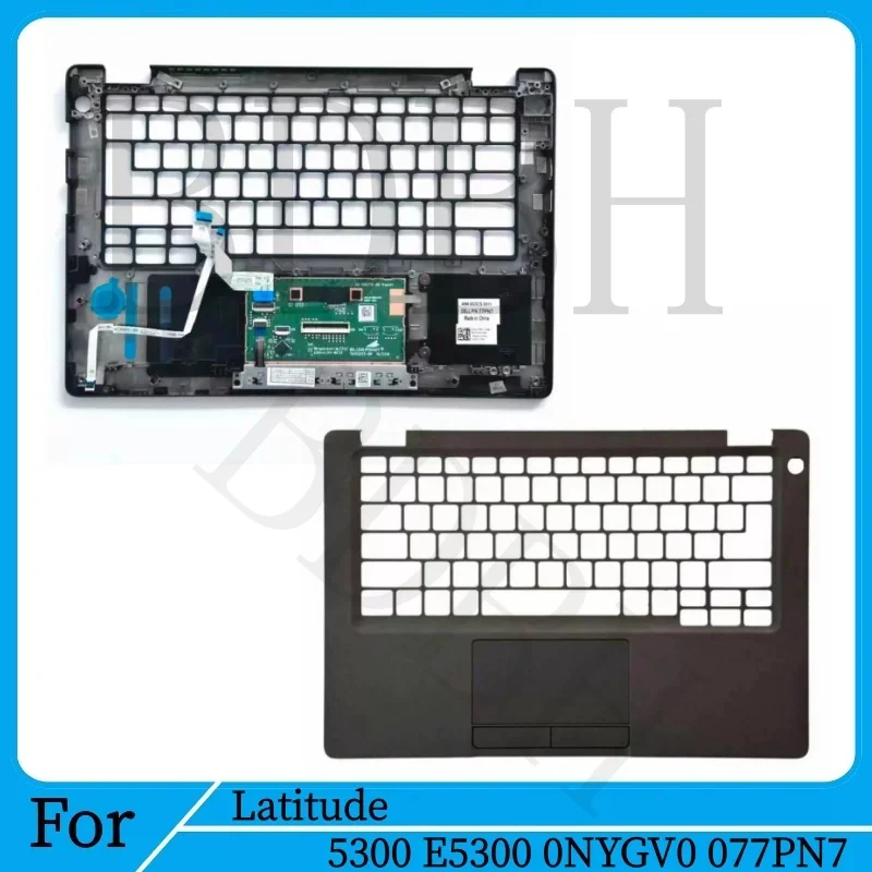 New Replace Cover For Latitude 5300 E5300 Upper Case Palmrest Cover C Shell With Touchpad Electronic Component 0NYGV0 077PN7