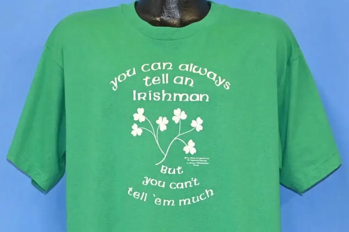80s You Can Always Tell an Irishman But t Em Much Funny Shamrock Clover Shirt Extra Large