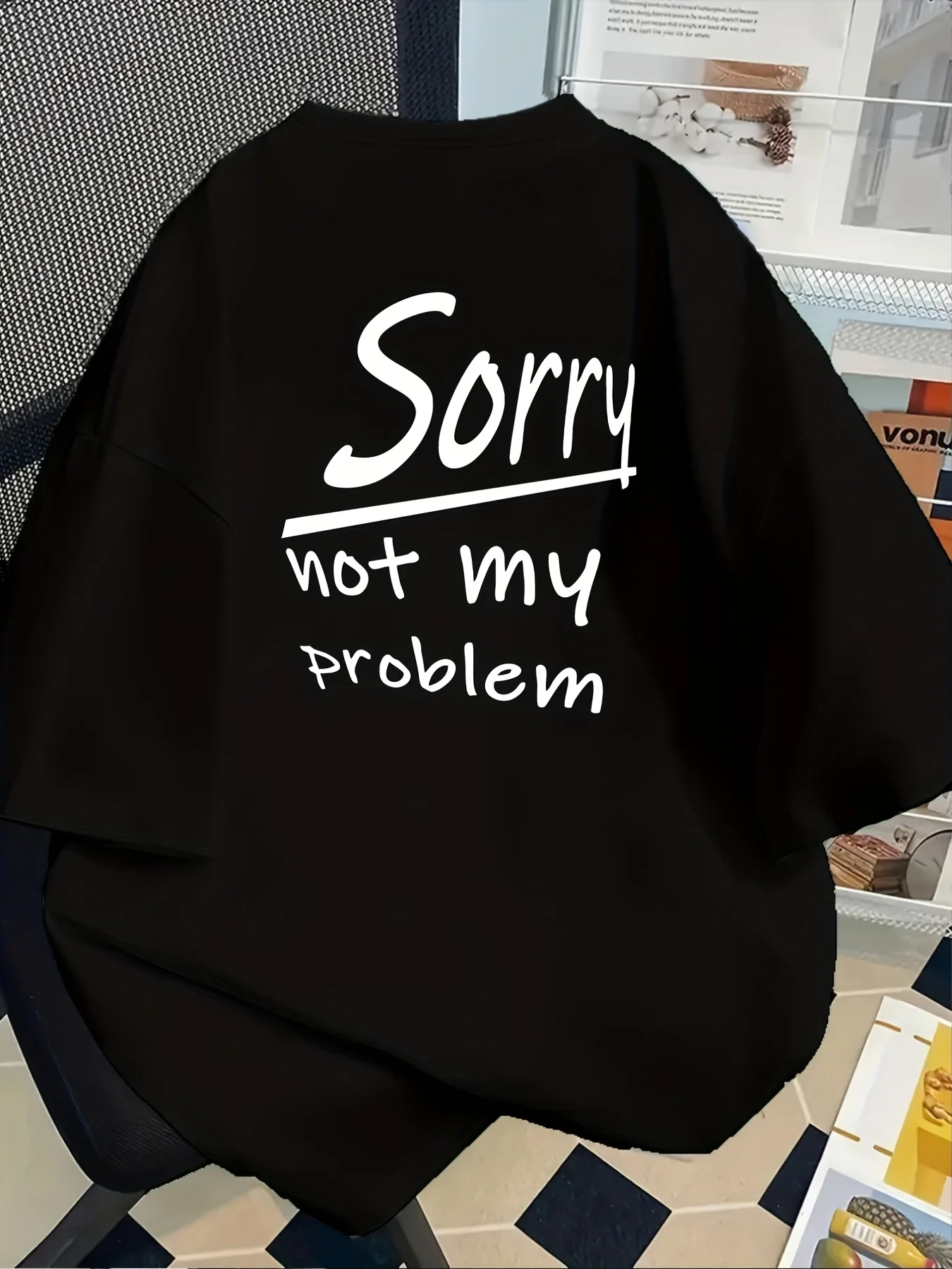 Front and Back Printed Short Sleeved T-shirt - Sorry, It's Not My Problem. Women's Summer Trendy Printed T-shirt Fashion Item
