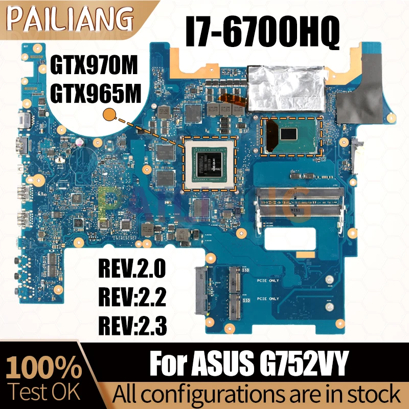 For ASUS G752VY Laptop Mainboard I7-6700HQ GTX970M GTX965M REV:2.3 REV.2.0 REV:2.2 60NB09Y0 Notebook Motherboard Full Test